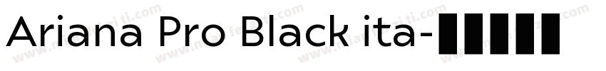 Ariana Pro Black ita字体转换